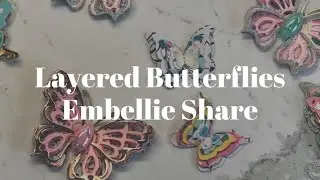 Layered Butterflies 🦋 Embellie Share 🦋