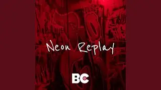 Neon Replay
