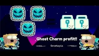Growtopia | How to get rich by ghostcharm? 1-2dl profit daily