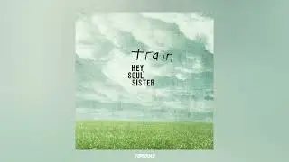 Train - Hey Soul Sister