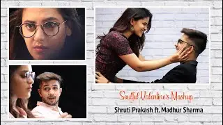 Teaser | Soulful Valentine's Mashup | Shruti Prakash | Madhur Sharma