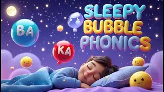 &ldquo;Sleepy Sound Bubbles 🌙🫧  Phonics for Kids  Learning Letters & Sounds Poem&rdquo;#nurseryrhymes