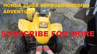 Honda 250ex Offroad/mudding adventure |subscribe|#offroad#atv