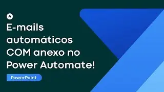 Como enviar E-mails Autom&aacute;ticos com Anexos no POWER AUTOMATE + SHAREPOINT