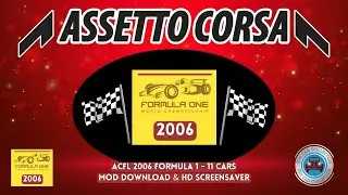 ACFL Formula 1 - 11 Cars 2006 - Assetto Corsa Car Mods FREE + Car Screensaver #assettocorsa #acmods