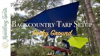 How to Setup a Tarp While Backcountry Camping [On Rocky Ground]