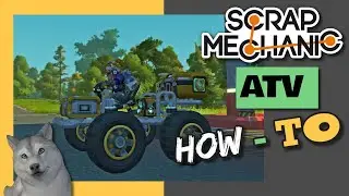Easy Survival Mode ATV | Scrap Mechanic | How to Build a Small Resource Hauler