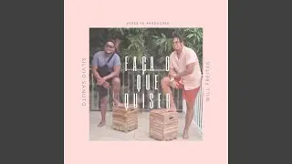 Fa&ccedil;a O Que Quiser