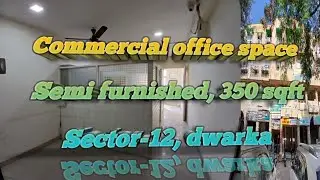 FOR RENT | 350 SQFT | COMMERCIAL OFFICE SPACE | WITH LIFT | SECTOR-12 DWARKA | 25,000 PM| 9958494666