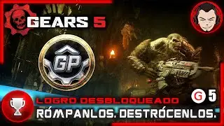 Gears 5 | Logro | Trofeo | R&oacute;mpanlos  Destr&oacute;cenlos