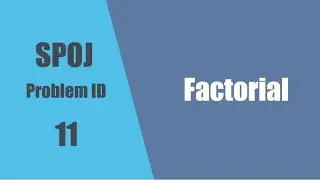 SPOJ ID: 11 | Factorial | Solution Using Python
