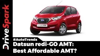 Datsun rediGO AMT Launch Details - DriveSpark