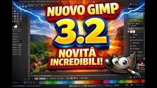 NEW GIMP 3.2: All the Amazing New Features! (Review in Italian)