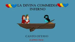 Canto OTTAVO INFERNO della DIVINA COMMEDIA in 3 minuti