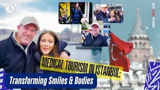 Medical Tourism in Istanbul: Transforming Smiles & Bodies | Hollywood Smile & Breast Augmentation
