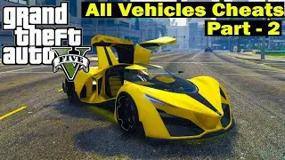 GTA 5 cheat codes for PC |  All vehicle cheat codes for GTA 5 | Part 2