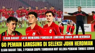 🔴 SELEKSI TAHAP PERDANA TIMNAS SENIOR‼️JOHN HERDMAN UNDANG 60 PEMAIN LOKAL DAN EROPA, ELKAN KEMBALI