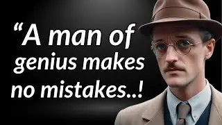 James Joyce's TIMELESS Wisdom Will Change Your Life Forever!