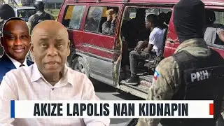 FLASH! Pierre Esperance Lage yon Plon gaye, Avili Mario Andresol ak AKIZE Lapolis kap fè KIDNAPIN