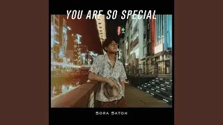 You Are So Special