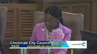 Cincinnati City Council Meeting - 9/4/25