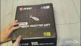 Unboxing Mainboard MSI B460M Mortar WiFi
