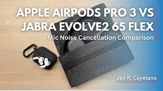Краткое сравнение шумоподавления микрофонов: Apple AirPods Pro 3 против Jabra Evolve2 65 Flex