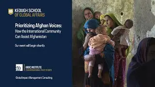 Prioritizing Afghan Voices: How the International Community Can Assist Afghanistan