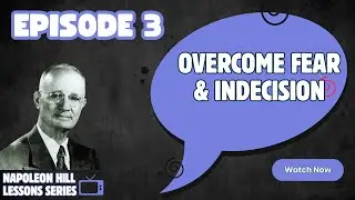 Episode 3: Overcome Fear & Indecision - Stop Overthinking, Start Winning