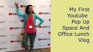 My Youtube Pop Up Space Vlog |  My Office Lunch