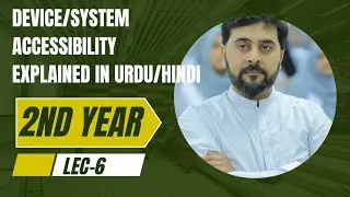  Device/System Accessibility &ndash; Principles Explained in hindi/urdu.#DeviceAccessibility
