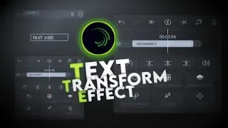 How To Use Text Transform Effect In Alight Motion | Alight Motion Text Animation