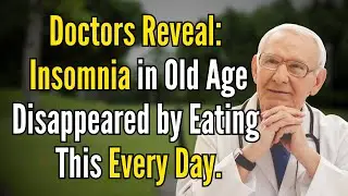 Doctors Unveil: 5 Natural Foods That Help Seniors Beat Insomnia and Sleep Better