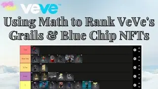Ranking VeVe's Grail & Blue Chip NFTs - Using Math To Find Undervalued NFTs in the Market