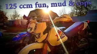 125 ccm fun, mud & cops