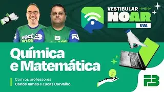 Vestibular no Ar - UVA 2026.1 - Programa 1 - Química e Matemática