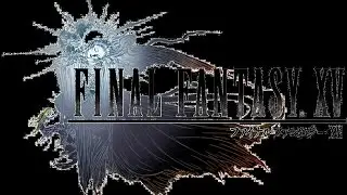 Final Fantasy XV (12/12/2016)