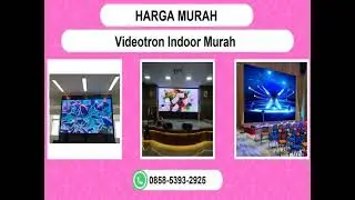 HARGAMURAH, 0858-5393-2925 JUAL Videotron Indoor Harga Brebes