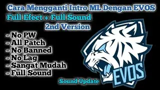 Script Intro EVOS Mobile Legends Sound Viral!!!2nd Version