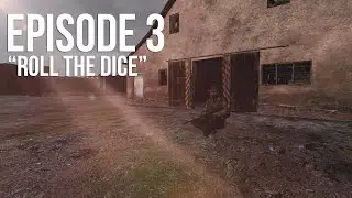 [DayZRP] The Story of James Peterson - Episode 3: 