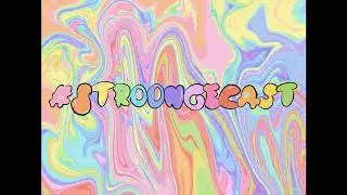 StroongeCast E54: Growing In Confidence