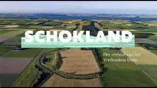 Schokland - Het verhaal van het verdronken duin