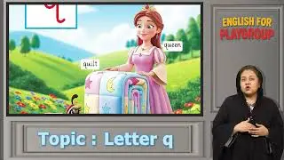 English 3+ Kids Learning | Letter Q | Teacher Guide