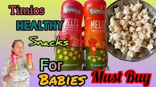 Timios Melts Non Fried Whole Grain Snacks।। Unboxing video।। Healthy Snacks For Babies 