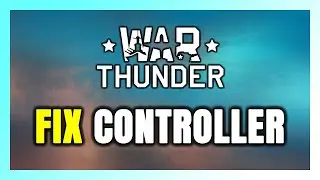 How to FIX War Thunder Controller/Gamepad Not Working on PC