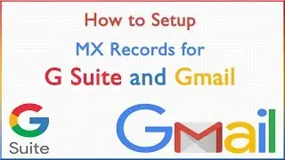 How To Set up MX Records for G Suite and Gmail by Sandeep Kapil