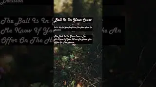 English Practice - Ball is in your court