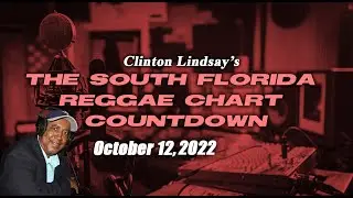 The South Florida Reggae Chart Countdown! - October 5, 2022!