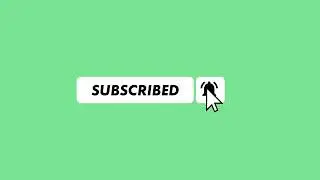 Subscribe Green Screen 60fps
