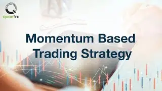 Trend or Momentum based Trading Strategy